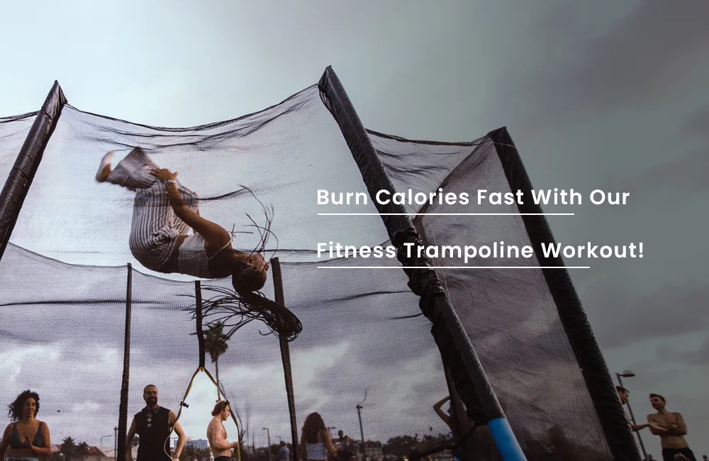 Trampoline Workout